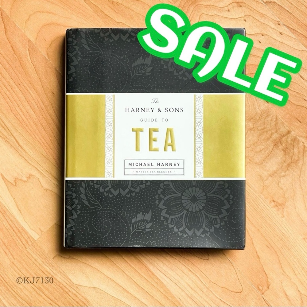 The Harney & Sons Guide to Tea Hardcover by Michael Harvey